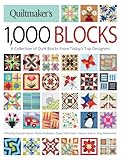 Quiltmakers 1000 Blocks A Collection Of Quilt Blocks From Todays Top Designers