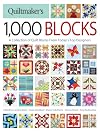 Quiltmaker's 1,000 Blocks: A Collection of Quilt Blocks from Today's Top Designers