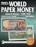 Standard Catalog Of World Paper Money General Issues 13681960
