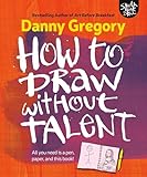 How to Draw without Talent