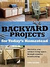 Backyard Projects for Today's Homestead