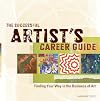 The Successful Artist's Career Guide: Finding Your Way in the Business of Art