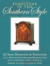 Furniture in the Southern Style: 27 Shop Drawings of Furniture from the Museum of Early Southern Decorative Arts