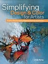 Simplifying Design & Color for Artists: Positive Results Using Negative Painting Techniques