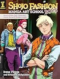 Shojo Fashion Manga Art School Boys How To Draw Cool Characters Action Scenes And Modern Looks