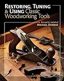 Restoring Tuning Using Classic Woodworking Tools