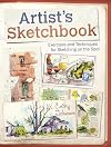 Artist's Sketchbook: Exercises and Techniques for Sketching on the Spot