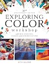 Exploring Color Workshop, 30th Anniversary Edition: With New Exercises, Lessons and Demonstrations