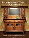 English Arts and Crafts Furniture: Projects and Techniques for the Modern Maker