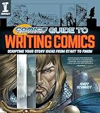 Comics Experience Guide To Writing Comics Scripting Your Story Ideas From Start To Finish