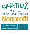 The Everything Guide to Starting and Running a Nonprofit: All you need to establish, manage, and maintain a successful nonprofit business