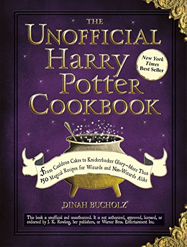 The unofficial Harry Potter cookbook / Dinah Bucholz