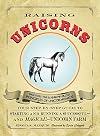 Raising Unicorns: Your Step-by-Step Guide to Starting and Running a Successful - and Magical! - Unicorn Farm