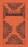 Wrath: A Dictionary for the Enraged