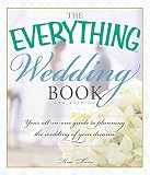 The Everything Wedding Book Your Allinone Guide To Planning The Wedding Of Your Dreams