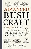 Advanced Bushcraft An Expert Field Guide To The Art Of Wilderness Survival Idioma Ingls