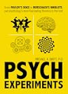 Psych Experiments: From Pavlov's dogs to Rorschach's inkblots, put psychology's most fascinating studies to the test