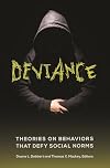Deviance: Theories on Behaviors That Defy Social Norms