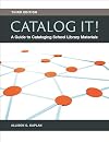 Catalog It!: A Guide to Cataloging School Library Materials