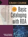Crash Course in Basic Cataloging with RDA