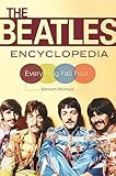 The Beatles Encyclopedia Everything Fab Four