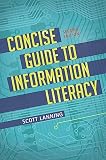 Concise Guide To Information Literacy
