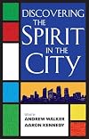Discovering the Spirit in the City