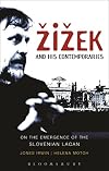 Žižek and his Contemporaries: On the Emergence of the Slovenian Lacan