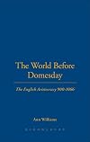 World Before Domesday: The English Aristocracy 871-1066