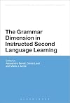 The Grammar Dimension in Instructed Second Language Learning (Advances in Instructed Second Language Acquisition Research)