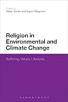 Religion in Environmental and Climate Change: Suffering, Values, Lifestyles