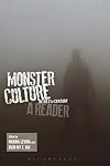 Monster Culture in the 21st Century: A Reader