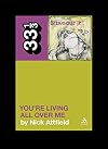 Dinosaur Jr.'s You're Living All Over Me (33 1/3)