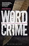 Wordcrime Solving Crime Through Forensic Linguistics