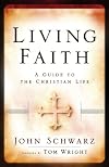 Living Faith: A Guide to the Christian Life