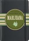 The Little Black Book of Marijuana: The Essential Guide to the World of Cannabis (3rd Edition) (Little Black Books (Peter Pauper Hardcover))