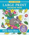 Large Print Coloring Book - Home Sweet Home - 50 Big and Simple Designs