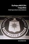 The Project Mkultra Compendium: The CIA's Program Of Research In Behavioral Modification