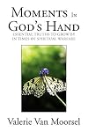 Moments In God's Hand