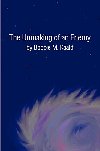 Cover of The Unmaking of an Enemy