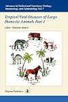 Advances in Medical and Veterinary Virology, Immunology, and Epidemiology- Vol. 7: Tropical Viral Diseases of Large Domestic Animals- Part 1