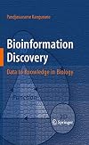 Bioinformation Discovery Data to Knowledge in Biology