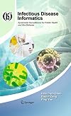 Infectious Disease Informatics: Syndromic Surveillance for Public Health and Bio-Defense