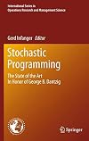 Stochastic Programming The State of the Art In Honor of George B. Dantzig