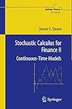 Stochastic Calculus For Finance Ii Continuoustime Models Springer Finance