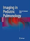 Imaging in Pediatric Pulmonology
