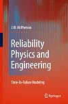 Reliability Physics and Engineering: Time-To-Failure Modeling