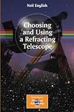 Choosing And Using A Refracting Telescope