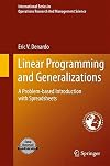 Linear Programming and Generalizations: A Problem-based Introduction with Spreadsheets (International Series in Operations Research & Management Science)