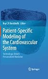 Patient-Specific Modeling of the Cardiovascular System Technology-Driven Personalized Medicine